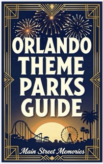 Orlando Theme Parks Guide